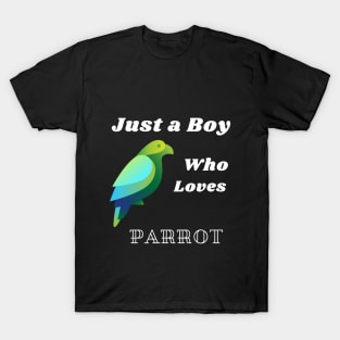 just a boy who loves parrot T-Shirt